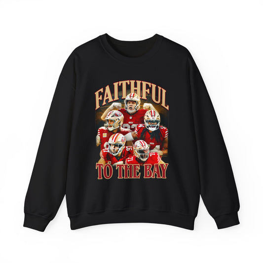 Faithful to the Bay Sweatshirt