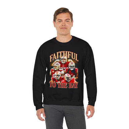 Faithful to the Bay Sweatshirt