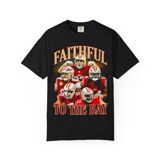 Faithful to the Bay Tee